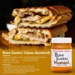 Bone Suckin' Mustard with Cuban sandwich