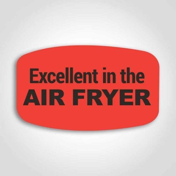 Excellent in the Air Fryer Label - 1 roll of 1000 (540385)