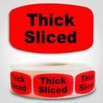 Thick Sliced Food Label Red Dayglo Sticker on a roll of 1000 labels, reads Thick Sliced in black print on red label