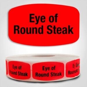 Eye of Round Steak Label Dayglo Red Sticker on a roll of 1000 permanent adhesive