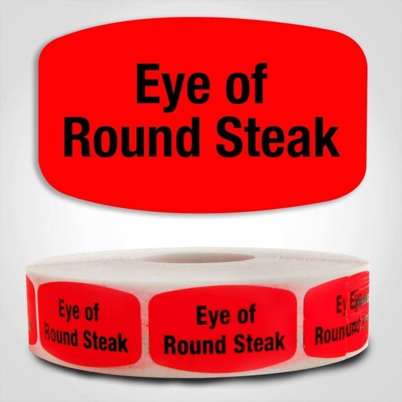 Eye of Round Steak Label Dayglo Red Sticker on a roll of 1000 permanent adhesive
