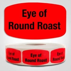 Eye of Round Roast Label Dayglo Red Sticker on a roll of 1000 permanent adhesive