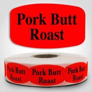 Pork Butt Roast Label Dayglo Red Sticker on a roll of 1000 permanent adhesive