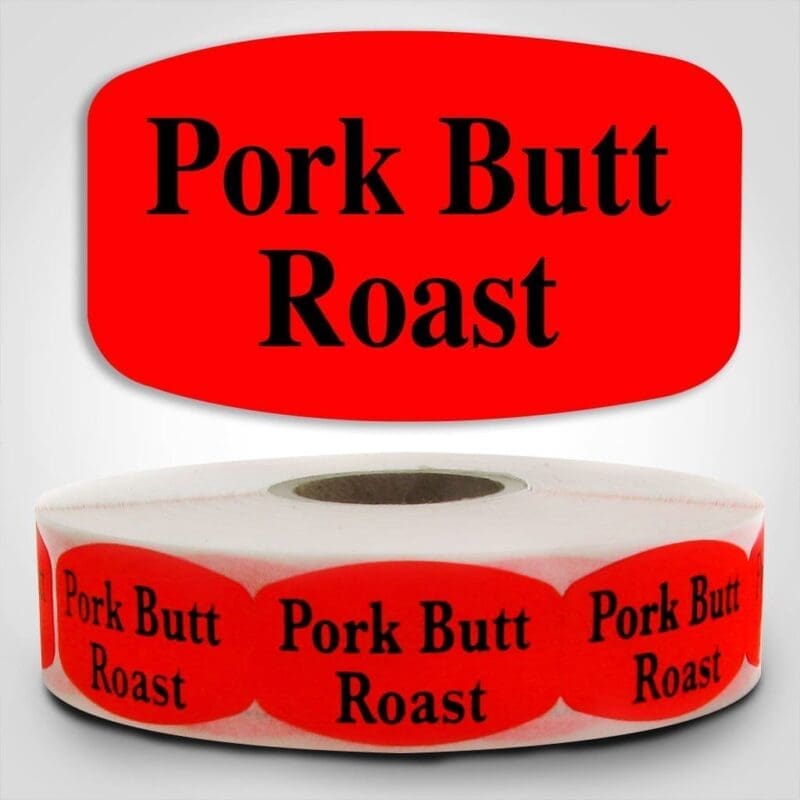Pork Butt Roast Label Dayglo Red Sticker on a roll of 1000 permanent adhesive