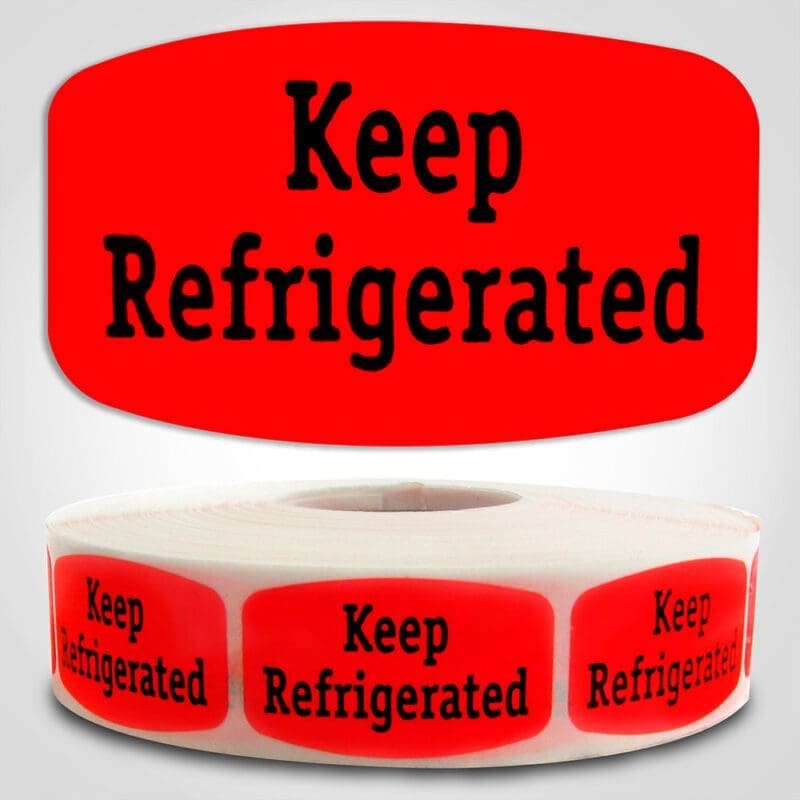 580028-1 Keep Refrigerated Label Red Dayglo Sticker on a roll of 1000 labels, reads Keep Refrigerated in black print on red label