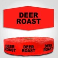 Deer Roast Label Red Dayglo Sticker on a roll of 1000 labels, reads Deer Roast in black print on red label