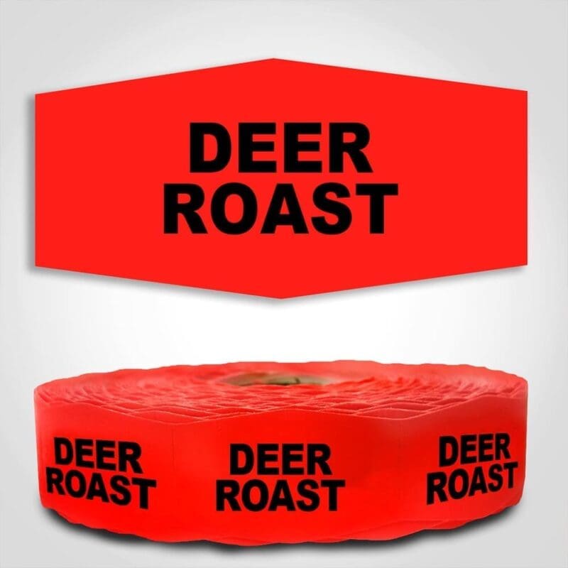 Deer Roast Label Red Dayglo Sticker on a roll of 1000 labels, reads Deer Roast in black print on red label