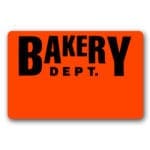 Bakery Department label, rectangle red sticker with room to write promotions or information