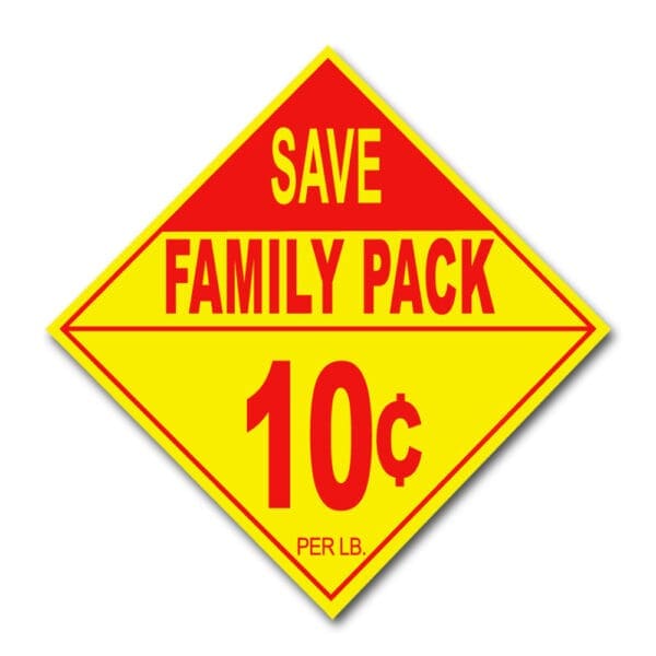 Family Pack save 10 cent off per pound label diamond shaped red and yellow sticker