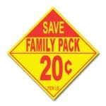 Family Pack save 20 cent off per pound label diamond shaped red and yellow sticker