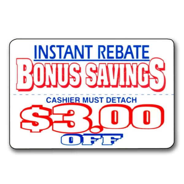 Bonus Savings Coupon $3.00 Off Label on rectangle sticker