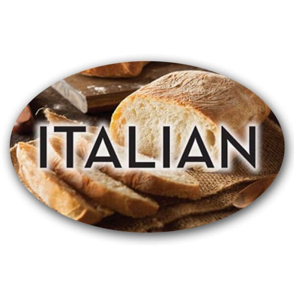 Italian Bread Label Flavor Oval Sticker with Italian Bread pictured in the background with the word Italian printed on top