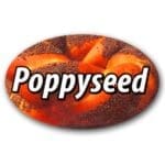 Poppyseed Bread Label Flavor Oval Sticker with Poppyseed Bread pictured in the background with the word Poppyseed printed on top
