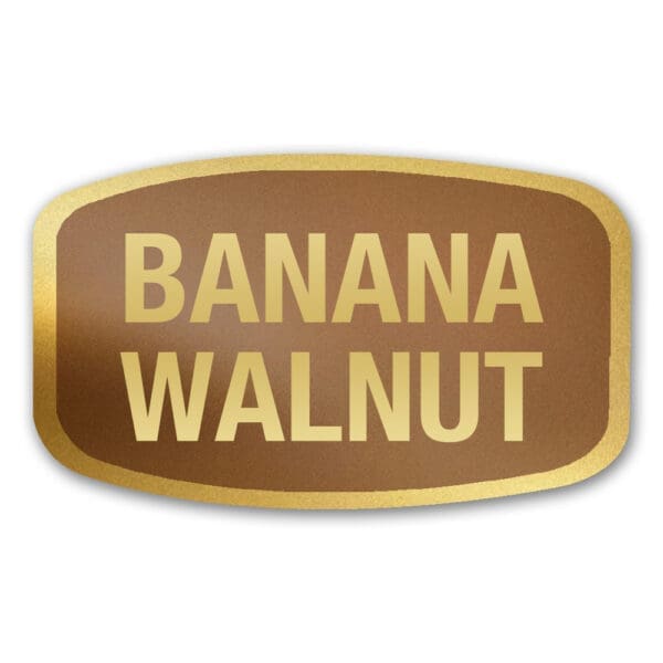 Banana Walnut Label Gold Foil Flavor Sticker with Banana Walnut Text